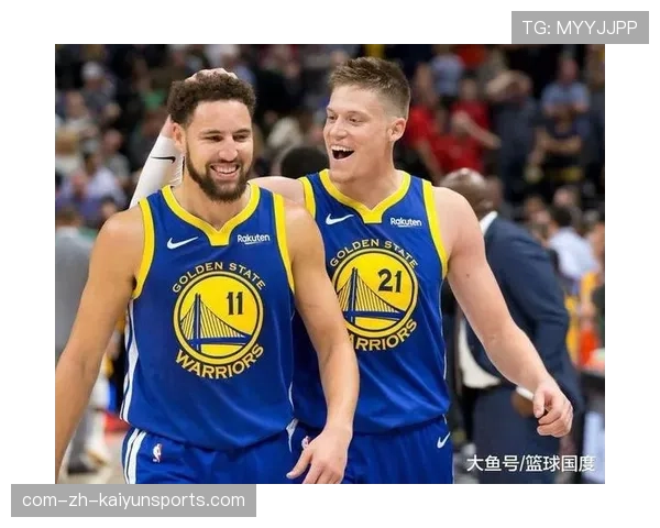 尤尔特塞文战术执行力强 勇士体系适应速度超出预期